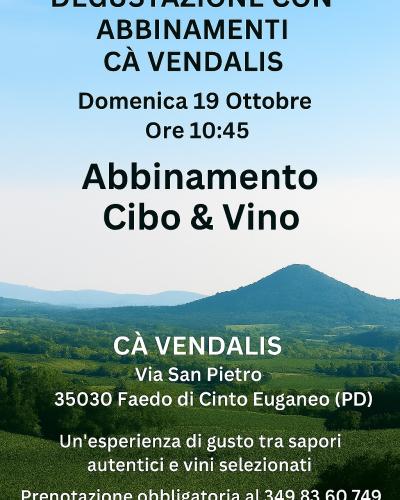 Degustazione vini Cà VENDALIS CON ABBINAMENTO AL CIBO