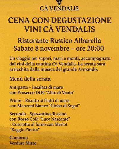 Serata di Degustazione Cà Vendalis & Il Rustico – Albarella, 8 Novembre 2025